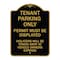 Signmission Tenant Parking Only Display Permit Violators Towed at Owner Expense, Black & Gold, BG-1824-22826 A-DES-BG-1824-22826 - alternate 1